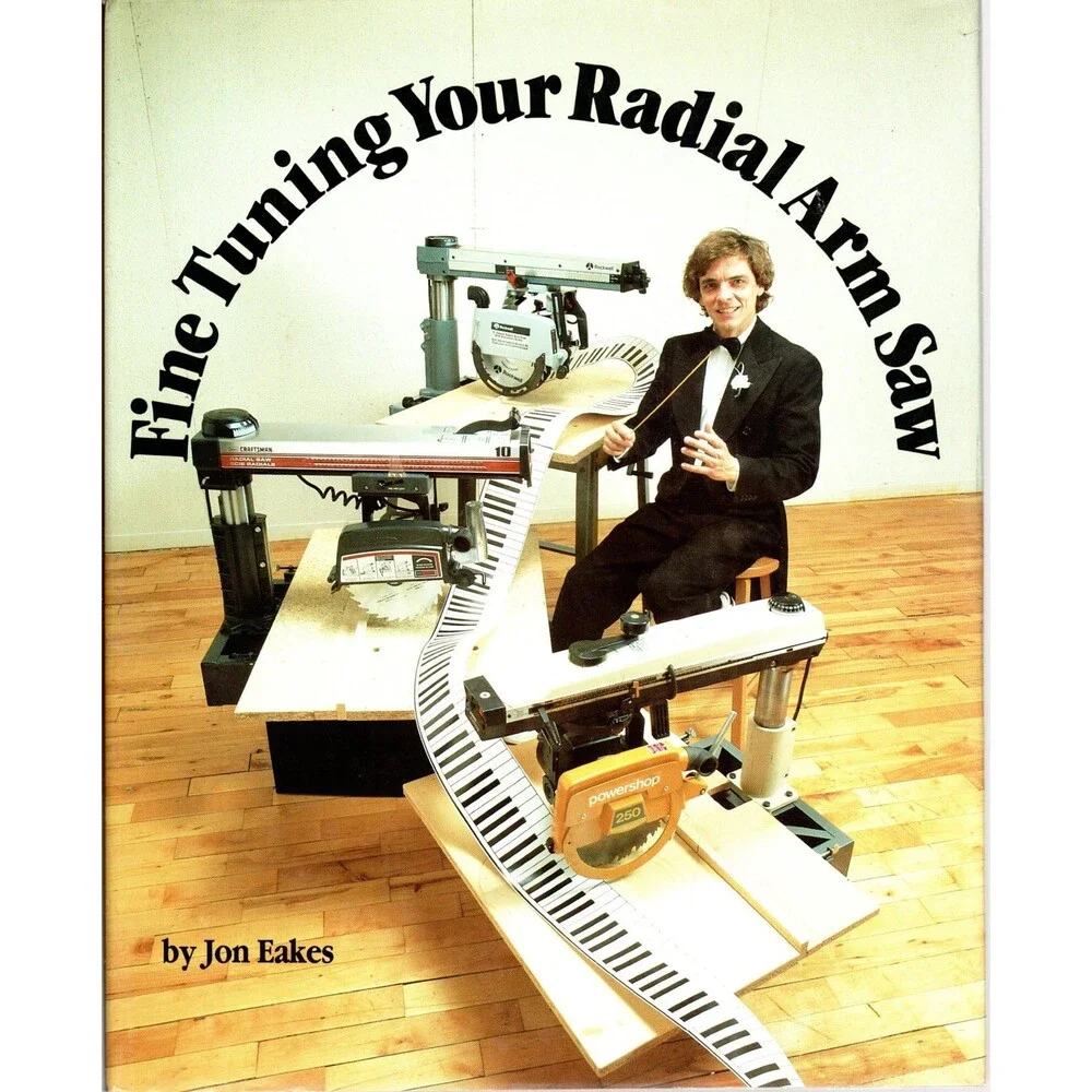 Fine Tuning Your Radial Arm Saw